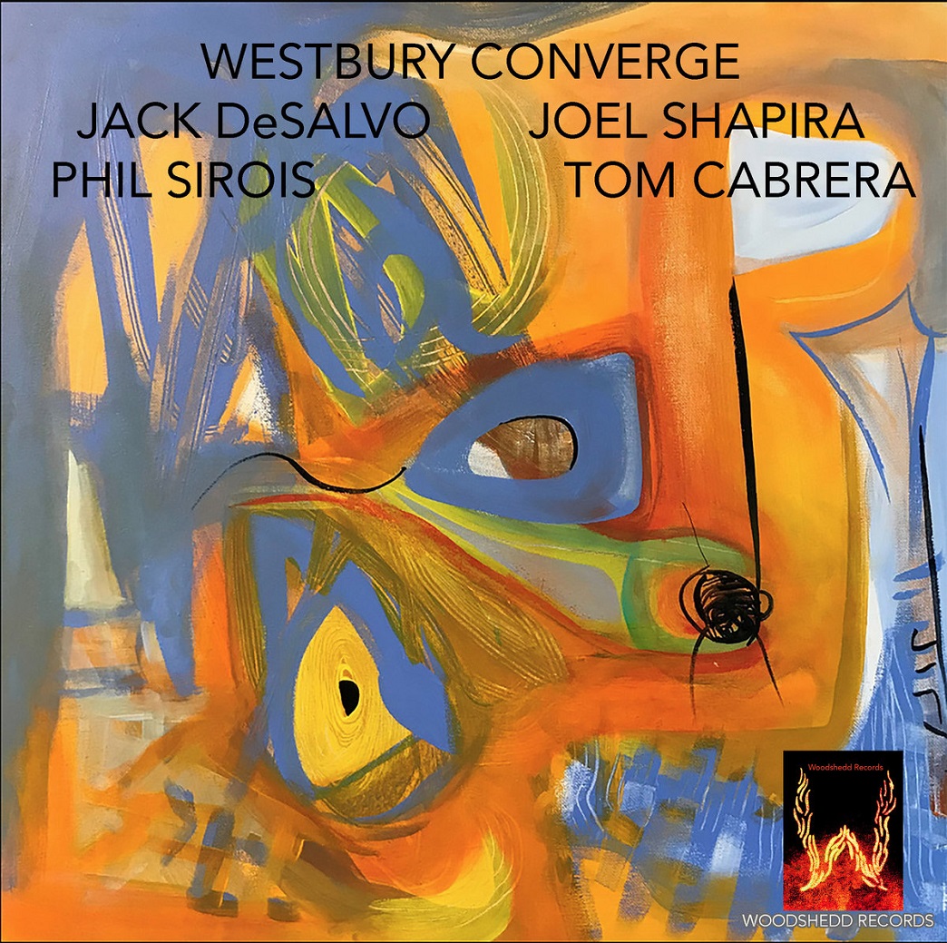 JACK DESALVO - Jack DeSalvo / Joel Shapira / Phil Sirois / Tom Cabrera : Westbury Converge cover 