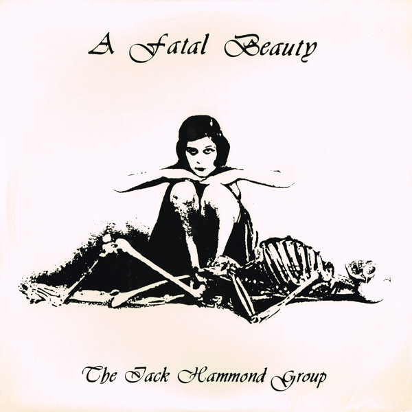 JACK HAMMOND - Jack Hammond Group ‎: A Fatal Beauty cover 