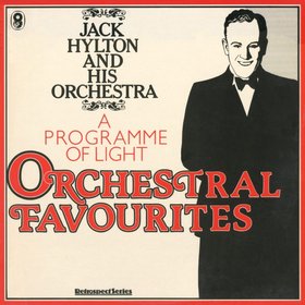 JACK HYLTON - A Programme of Light Orchestral Favourites cover 