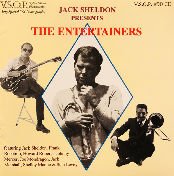 JACK SHELDON - Jack Sheldon Presents The Entertainers cover 