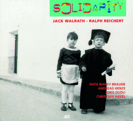 JACK WALRATH - Jack Walrath - Ralph Reichert ‎: Solidarity cover 