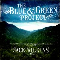 JACK WILKINS (GUITAR) - The Blue & Green Project cover 