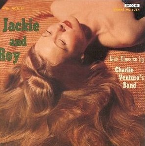 JACKIE & ROY - Jazz Classics by Charlie Ventura's Band cover 