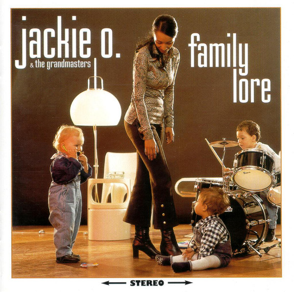 JACKIE ORSZACZKY - Jackie O. & The Grandmasters : Family Lore cover 