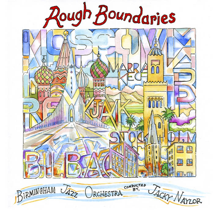 JACKY NAYLOR - Birmingham Jazz Orchestra Conducted By Jacky Naylor : Rough Boundaries cover 