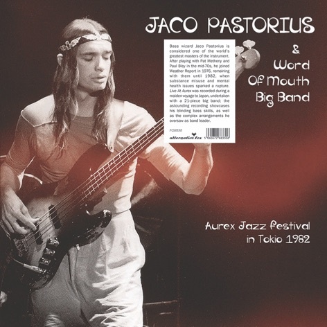 JACO PASTORIUS - Aurex Jazz Festival in Tokyo 1982 cover 