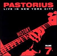 JACO PASTORIUS - Live in New York City, Vol. 7: History cover 