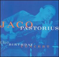 JACO PASTORIUS - The Birthday Concert cover 
