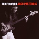 JACO PASTORIUS - The Essential Jaco Pastorius cover 