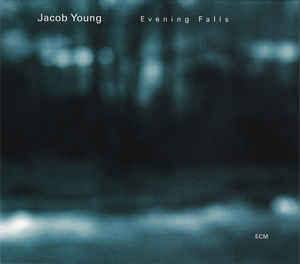 JACOB YOUNG - Evening Falls cover 