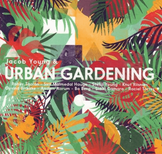 JACOB YOUNG - Jacob Young & Urban Gardening cover 