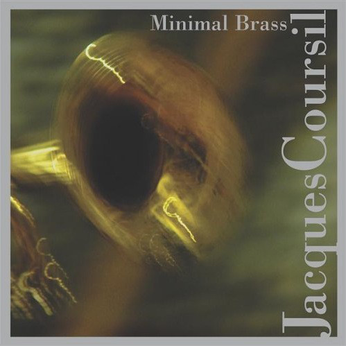 JACQUES COURSIL - Minimal Brass cover 