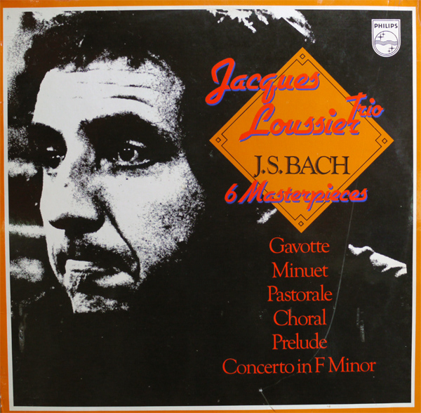 JACQUES LOUSSIER - J.S. Bach 6 Masterpieces cover 