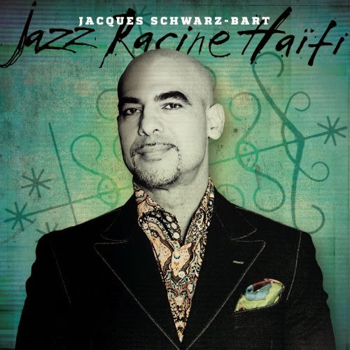 JACQUES SCHWARZ-BART - Jazz Racine Haiti cover 
