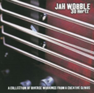 JAH WOBBLE - 30 Hertz Collection cover 