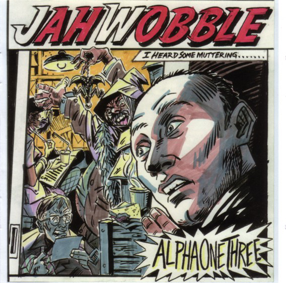 JAH WOBBLE - Alpha One Three cover 