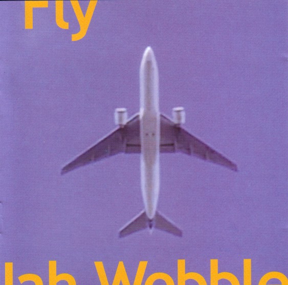 JAH WOBBLE - Fly cover 