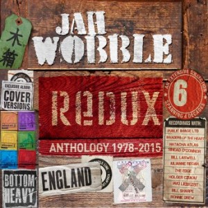 JAH WOBBLE - Redux: Anthology 1978-2015 cover 
