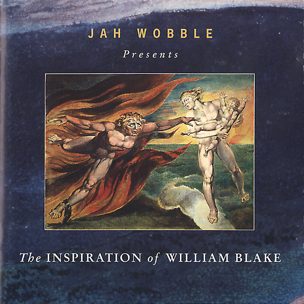 JAH WOBBLE - The Inspiration of William Blake cover 