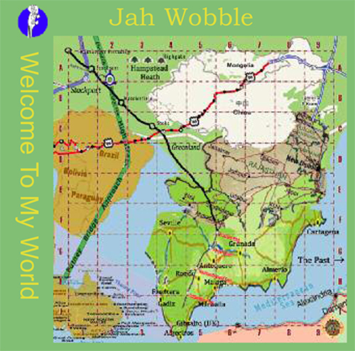 JAH WOBBLE - Welcome To My World cover 