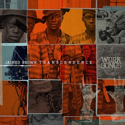 JAIMEO BROWN - Work Songs cover 