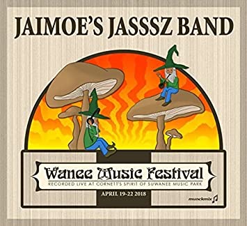 JAIMOE'S JASSSZ BAND - Live at Wanee 2018 cover 