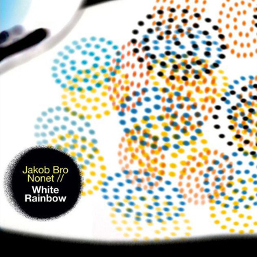 JAKOB BRO - White Rainbow cover 