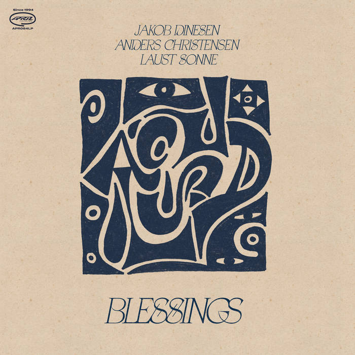 JAKOB DINESEN - Jakob Dinesen / Anders Christensen  / Laust Sonne : Blessings cover 