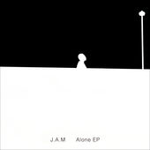 J.A.M - Alone cover 