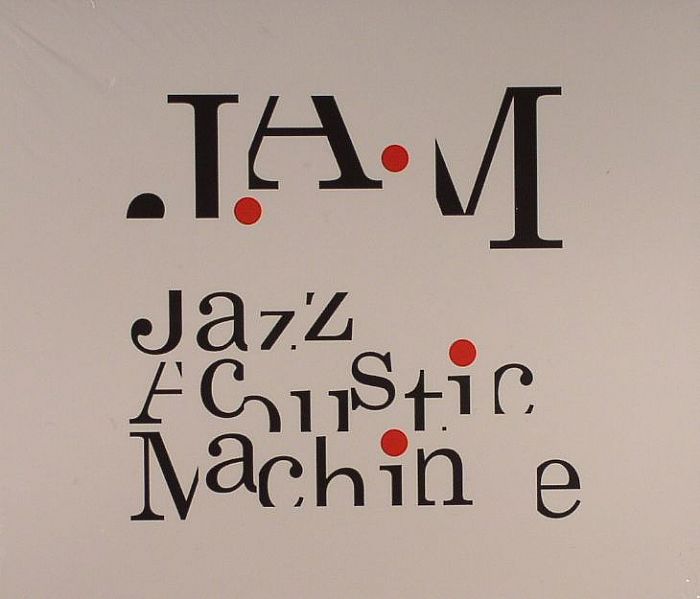 J.A.M - Jazz Acoustic Machine cover 