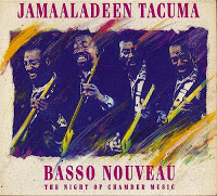 JAMAALADEEN TACUMA - Basso Nouveau: The Night of Chamber Music – Live at Moers cover 