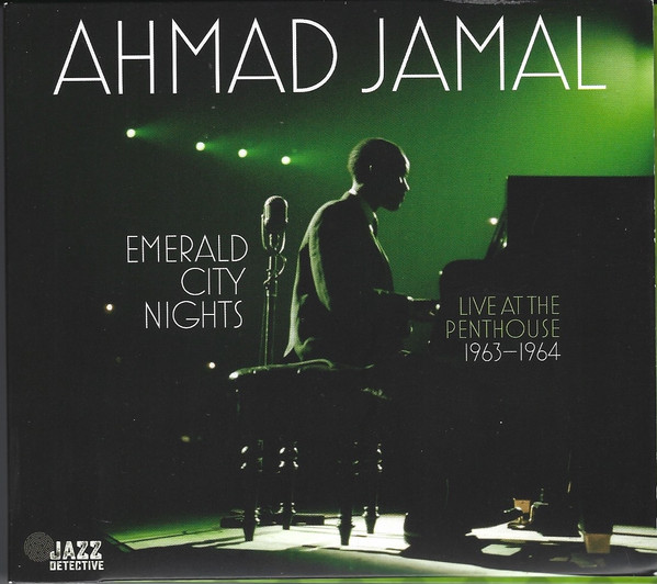 AHMAD JAMAL - Emerald City Nights - Live At The Penthouse 1963-1964 cover 