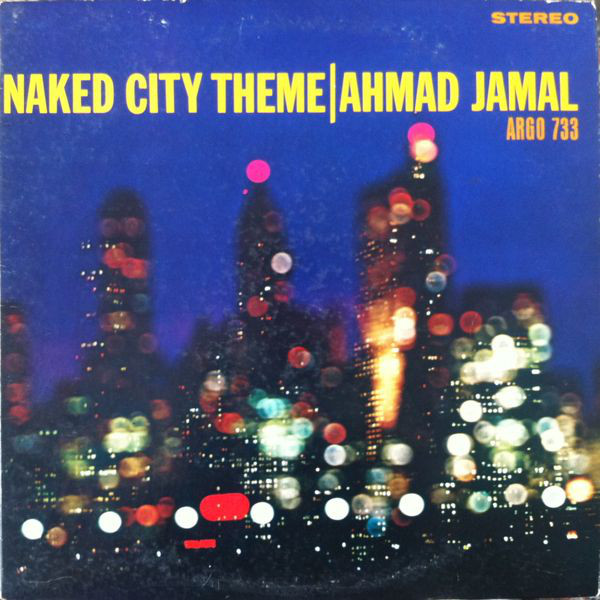 AHMAD JAMAL - Naked City Theme cover 
