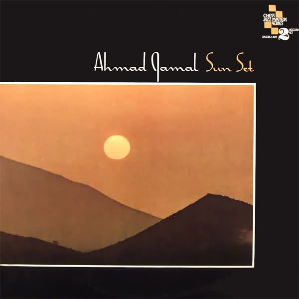AHMAD JAMAL - Sun Set cover 
