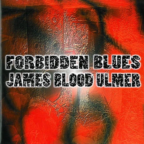 JAMES BLOOD ULMER - Forbidden Blues cover 