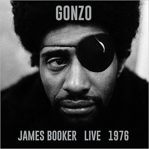 JAMES BOOKER - Gonzo: James Booker Live 1976 cover 