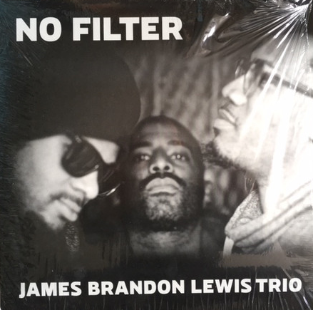 JAMES BRANDON LEWIS - No Filter cover 