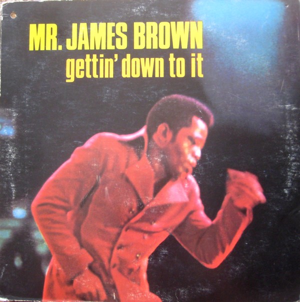 JAMES BROWN - Gettin' Down to It cover 