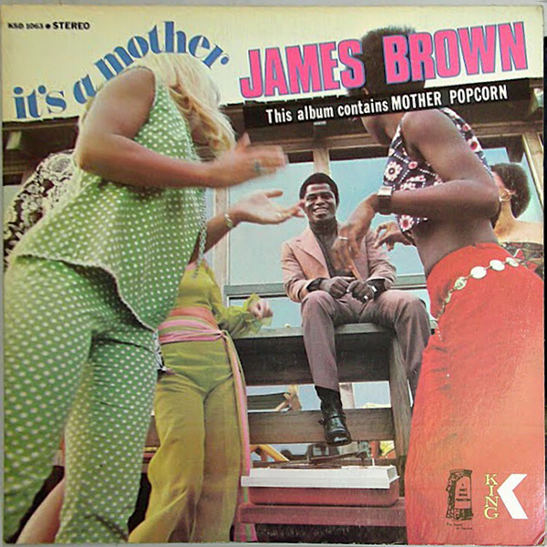 JAMES BROWN - It's A Mother cover 