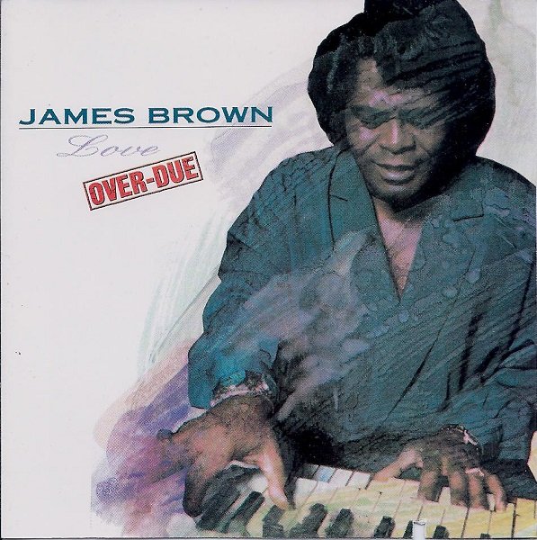 JAMES BROWN - Love Over-Due cover 