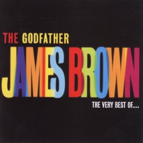 JAMES BROWN - The Godfather: The Very Best of James Brown cover 