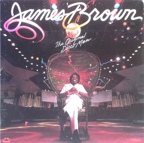 JAMES BROWN - The Original Disco Man cover 