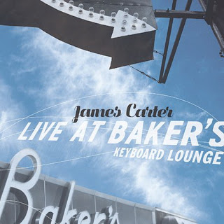 JAMES CARTER - Live at Baker's Keyboard Lounge cover 