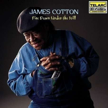 JAMES COTTON - Fire Down Under The Hill cover 