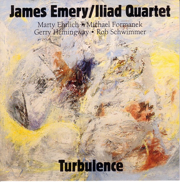 JAMES EMERY - James Emery / Iliad Quartet ‎: Turbulence cover 