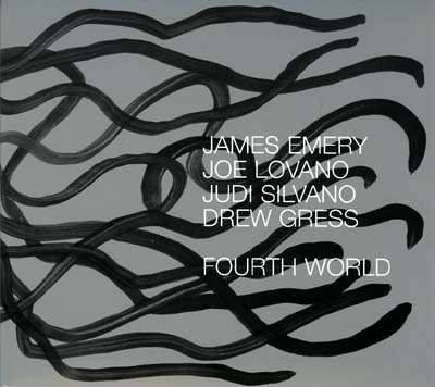JAMES EMERY - James Emery / Joe Lovano / Judi Silvano / Drew Gress : Fourth World cover 
