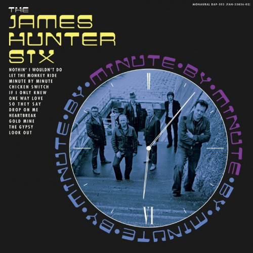 JAMES HUNTER - The James Hunter Six ‎: Minute By Minute cover 