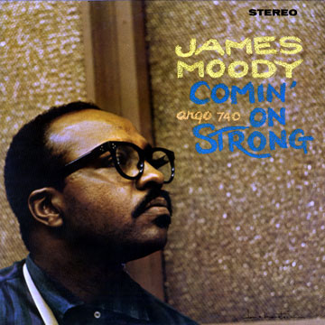 JAMES MOODY - Comin' On Strong cover 