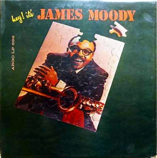 JAMES MOODY - Hey! It's James Moody cover 