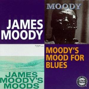 JAMES MOODY - Moody's Mood For Blues cover 